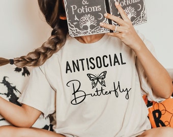 Antisocial Butterfly Shirt, Antisocial T-Shirt, Introvert Sweatshirt, Gift Ideas For Her, Antisocial Tee, Women's Shirt
