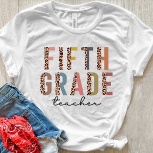 Fifth Grade Teacher Shirt, First Day Of School, Back to School Shirt, Teacher Shirts, 5th Grade Teacher Shirt, Fifth Grade Shirt