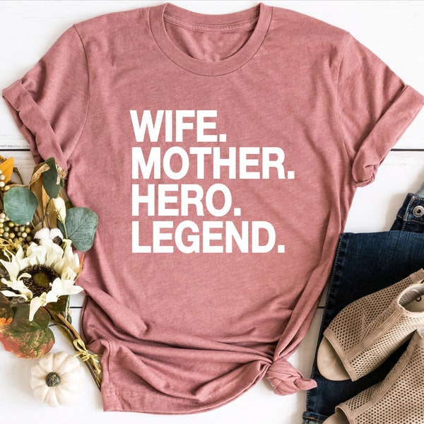 Legend Wife Shirt, Gift For Mother, Mother Gift, Mother Sweatshirt, Wife Gift, Gift For Wife, Legend Mama Shirt, Sweatshirt For Mother