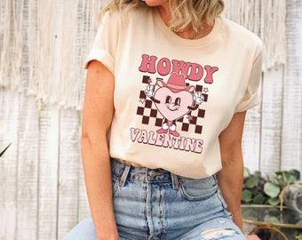 Howdy Valentine Shirt, Valentine's Day Shirt, Western Valentines, Valentine Sweatshirt, Western Shirt, Howdy Couple Shirt, Funny Valentines