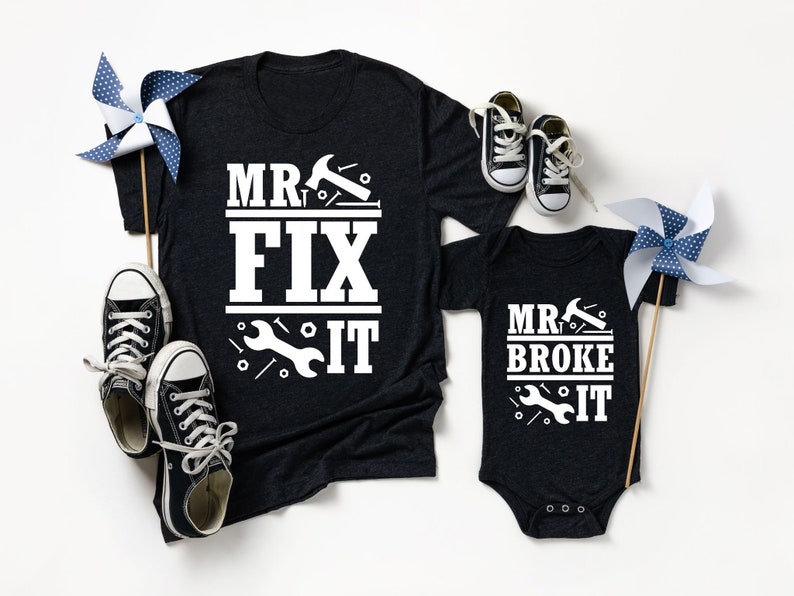 Daddy and Me Shirts, Matching Dad Shirts, Father Son Shirts, Fathers Day Shirts, Mr Fix It Mr Break It, Funny Dad and Son Shirt,Matching Tee image 1