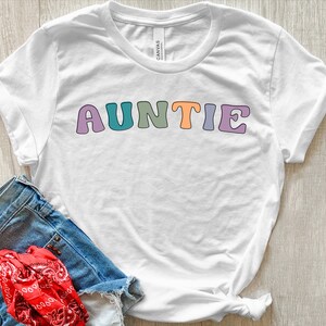 Auntie Shirt, New Aunt Gift, Aunt Shirt, Auntie Gifts, Aunt Birthday, Best Aunt Shirt, New Aunt Gift, Auntie, Auntie and Uncle Shirt