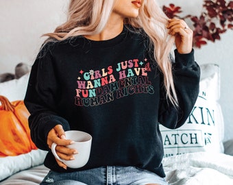Girls Just Wanna Have Fundamental Human Rights Shirt, Women's Rights shirt, Feminism, Feminist Shirt, Pro Choice Shirt, Women Equality Shirt