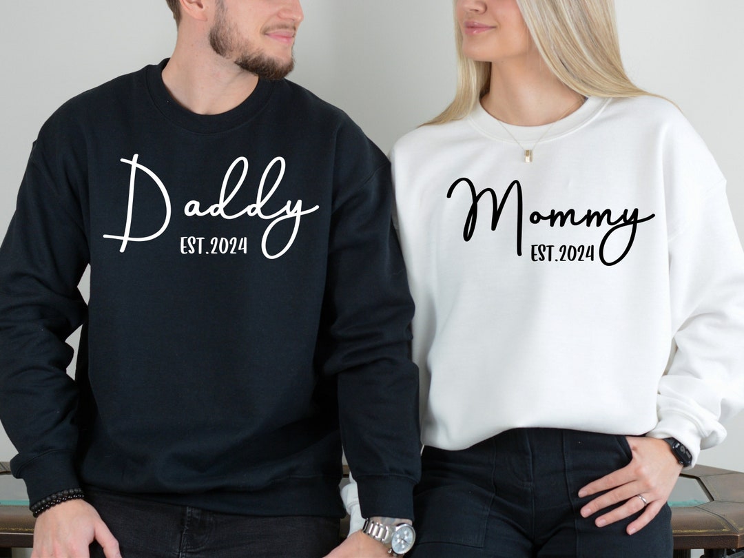 Custom Mommy Daddy Est 2024 Sweatshirt and Hoodie, Mom Dad Est ...