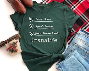 Nana Shirt, Nana Life, Grandma Shirt, Grandma Gift, New Grandma Gift, Mothers Day Gift, Grandma Birthday Gift, Minimalist Grandma, Nana Tee