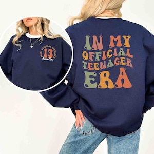 Custom Official Teenager Era Shirt, In My Teenage Era Shirt, Teenager 13 Shirt, 13th Birthday, Girl Thirteenth Shirt,Birthday Shirt Teenager