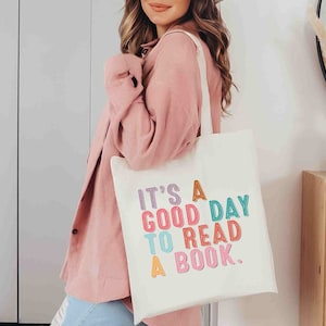 A Good Day To Read A Book Tote Bag, Book Lover Gift, Book Tote Bag, Bookish Tote Bag, Reading Tote Bag, Gift For Bookworms, Student Tote Bag