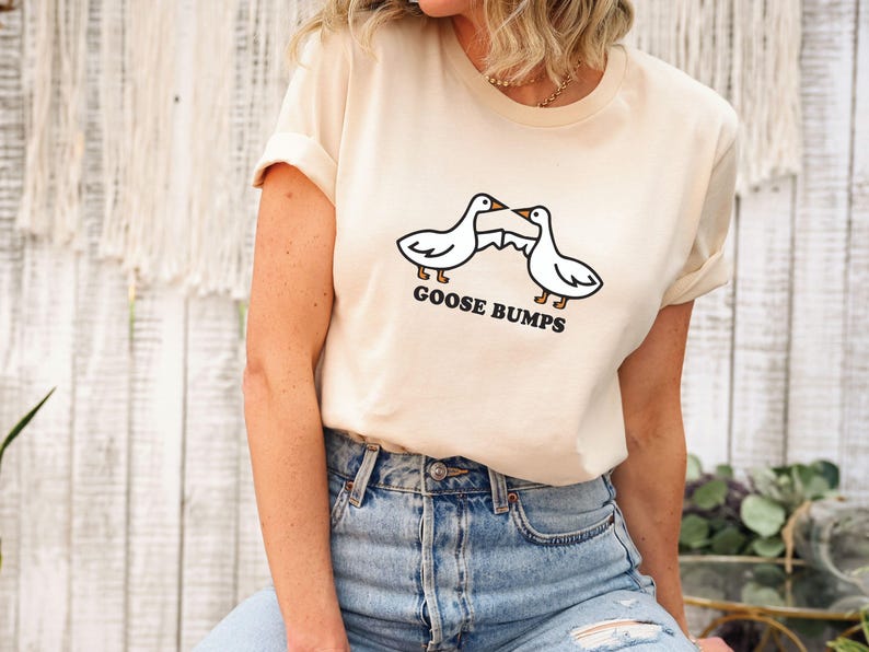 Goose Bumps Shirt, Silly Goose Gift T-shirt, Funny Goose Outfit, Goose Lover Girl Tee, Goose Couple Sweatshirt, Sarcastic Goose Women Hoodie, Valentine's day Goose Hoodie, Best Friend Girl Party Bump Sweaters, Cute Goose  Women Tee, Serious Goose Tee