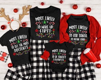 Camisetas navideñas familiares a juego, atuendos de Nochebuena, camisetas con la frase "Most Likely to", camisetas de fiesta navideña, Nochevieja, camisetas divertidas de Navidad