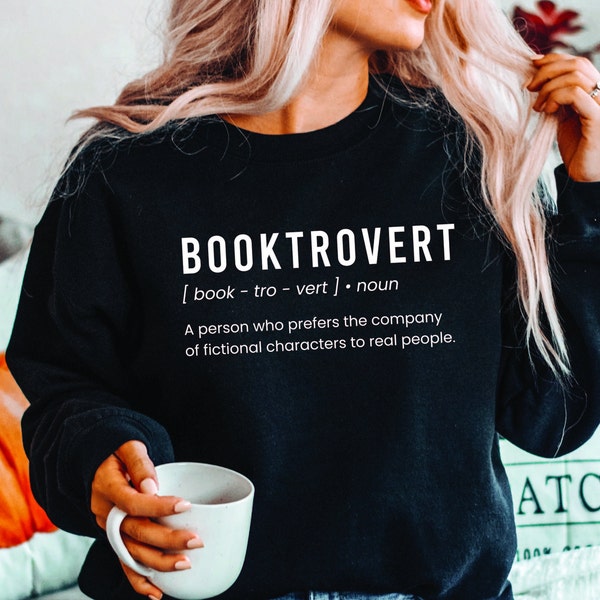 Booktrovert Sweatshirt, Bookworm Shirt, Book Lover Shirt, Reading Girl Shirt, Book Nerd Shirt, Funny Reading Sweatshirt, Book Sweatshirt