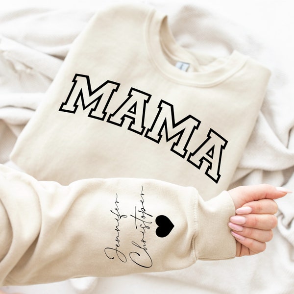 Custom Mama Sweatshirt with Kid Name on Sleeve, Mom Gift From Kids, Custom Name Mama Sweatshirt and Hoodie, Personalized Mom Sweatshirt
