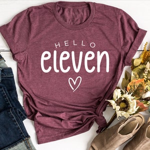 Hello Eleven Shirt For Birthday Party, 11th Birthday Girl Shirt, 11 Year Old Birthday Gift, 11th Birthday Event Shirts, 11th Birthday Shirt