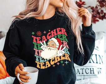 Retro Teacher Santa Shirt, Santa Hat Teacher Christmas Sweatshirt, Christmas Teacher Shirts, Tshirt for Teachers Christmas Holiday Shirt