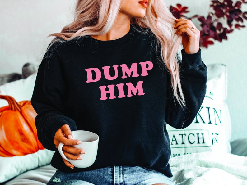 Dump Him Shirt, Y2K Shirt, Dump Him Sweatshirt, Retro 90's Shirt, Tiktok Style, Bachelorette Party, Britney Shirt, Women's Cute Shirt