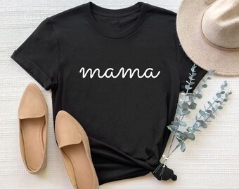 Mama Shirt, Mom T-Shirt, Cute Mama Shirt, Mother's Day Gift, Gift for Mom, Mother Shirt, Mother Sweatshirt, Mama Sweatshirt