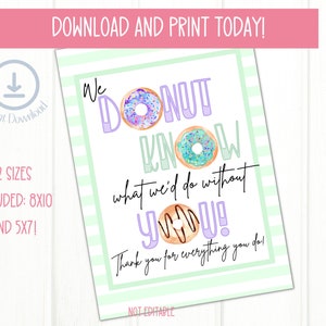 Donut Know What We&#39;d Do Without You, Employee Appreciation Sign, Teacher Appreciation Sign
