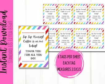 Sip Sip Hooray Coffee is on me today Tag | Employee appreciation tag | Printable | Teacher Appreciation Week