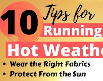 10 Tips to Survive Running in Hot Weather