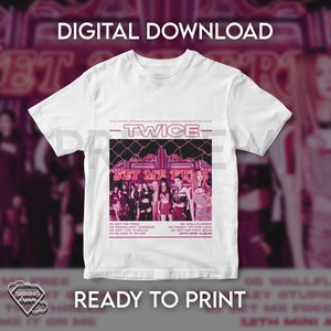 Twice Ready To Be / T- shirt Design (Digital download, ready to print) / Includes PNG file for sublimation or DFT printing.