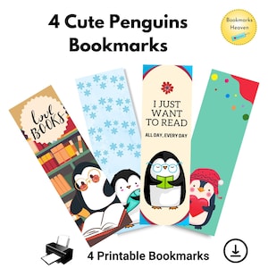 May include: Four printable bookmarks featuring cute penguin illustrations. Each bookmark has a different design and text. The designs include a penguin reading a book, a penguin with a heart, a penguin with snowflakes, and a penguin with the text "I just want to read, all day, every day".
