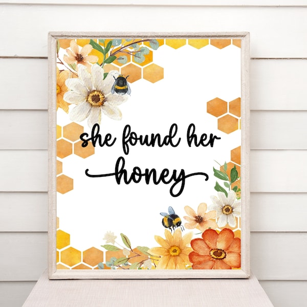 she found her honey printable sign, bride to bee, meant to bee, digital download, printable bee decor, bees and flowers,unique bridal shower