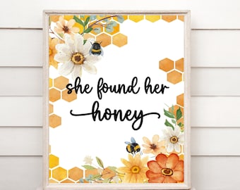 she found her honey printable sign, bride to bee, meant to bee, digital download, printable bee decor, bees and flowers,unique bridal shower