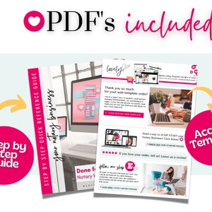 May include: A pink and white digital download product for a notary business. The product includes a step-by-step guide and a web template. The text "PDF's included" is in a pink heart. The text "Access Template" is in a pink circle.
