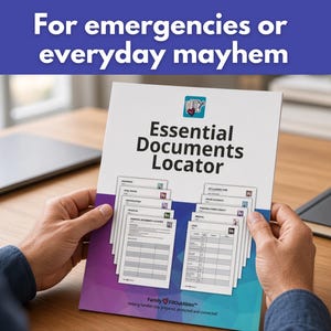 May include: A white document titled Essential Documents Locator with a purple and blue gradient base. The document features a list of categories and tables for organising personal information, with the text For emergencies or everyday mayhem.