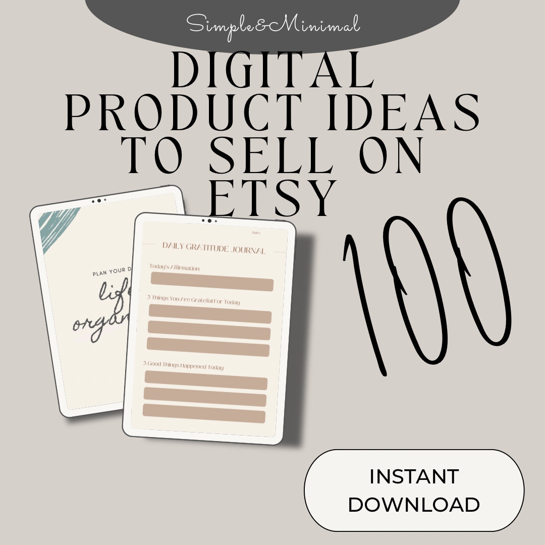 100 Digital Product Ideas to Sell on Etsy - Simple & Minimal (instant ...