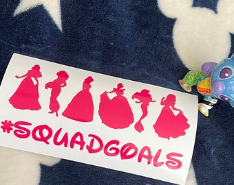 Disney Princesses Squad Goals | Princess Vinyl Decal | Disney Decal | Car Window Decal | Laptop Decal
