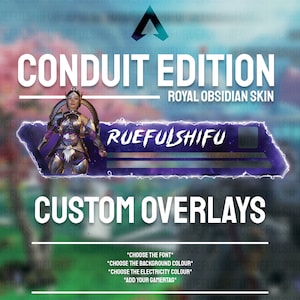 Puede incluir: Una superposición digital púrpura y azul para el juego Apex Legends. La superposición presenta el texto "CONDUIT EDITION" y "ROYAL OBSIDIAN SKIN". La superposición también presenta el texto "RUEFUISHIFU" y el texto "CUSTOM OVERLAYS".