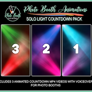 May include: Three animated countdown videos for photo booths. Each video features a different color light effect with a countdown from 3 to 1. The text "Photo Booth Animations" and "Solo Light Countdown Pack" is displayed at the top of the image.