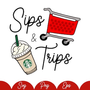 Sips n Trips SVG、フラッペ SVG、ショッピング SVG、コーヒードリンク SVG、T シャツ デザイン