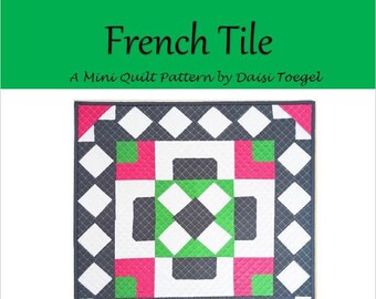 French Tile Mini Quilt - Pillowcase (PDF) Pattern