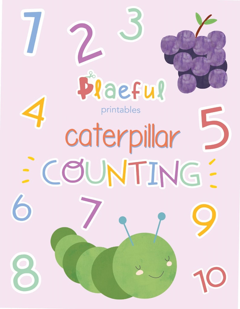 May include: A colorful printable counting chart featuring a green caterpillar with a smiling face, a bunch of purple grapes, and numbers 1 through 10. The chart is titled "Playful Printables Caterpillar Counting".