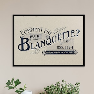 Poster &quot;How is your blanquette?&quot; to decorate your kitchen, living room or office in a unique way, digital file