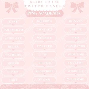 Puede incluir: Paneles de Twitch rosas y blancos con el texto "Ready to Use Twitch Panels Pink Academia". Los paneles están etiquetados con plataformas de redes sociales, como Etsy, Discord, Instagram, Contacto, Donar, Crédito, Horario, Sitio web, Preguntas frecuentes, Reglas, Twitter, Comandos, Patreon, Propina, Acerca de mí, Mercancía, TikTok, YouTube, Enlaces, Suscribirse, Lista de deseos, Koff, Steam y Bienvenido.