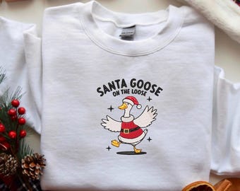 Santa Goose is on the Loose Embroidered Crewneck | Cozy Holiday Sweatshirt | High-Quality Cotton-Poly Blend | White or Beige Crewneck
