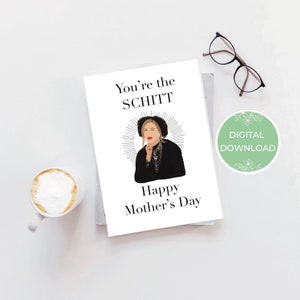 Schitts Creek Mothers Day Card- Digital Card- Moira puns