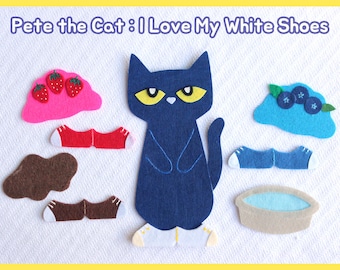 Pete the Cat: I Love My White Shoes Felt Story Set / Pete the Cat Flannel Board Set / Preschool / Toddler / Library Story time