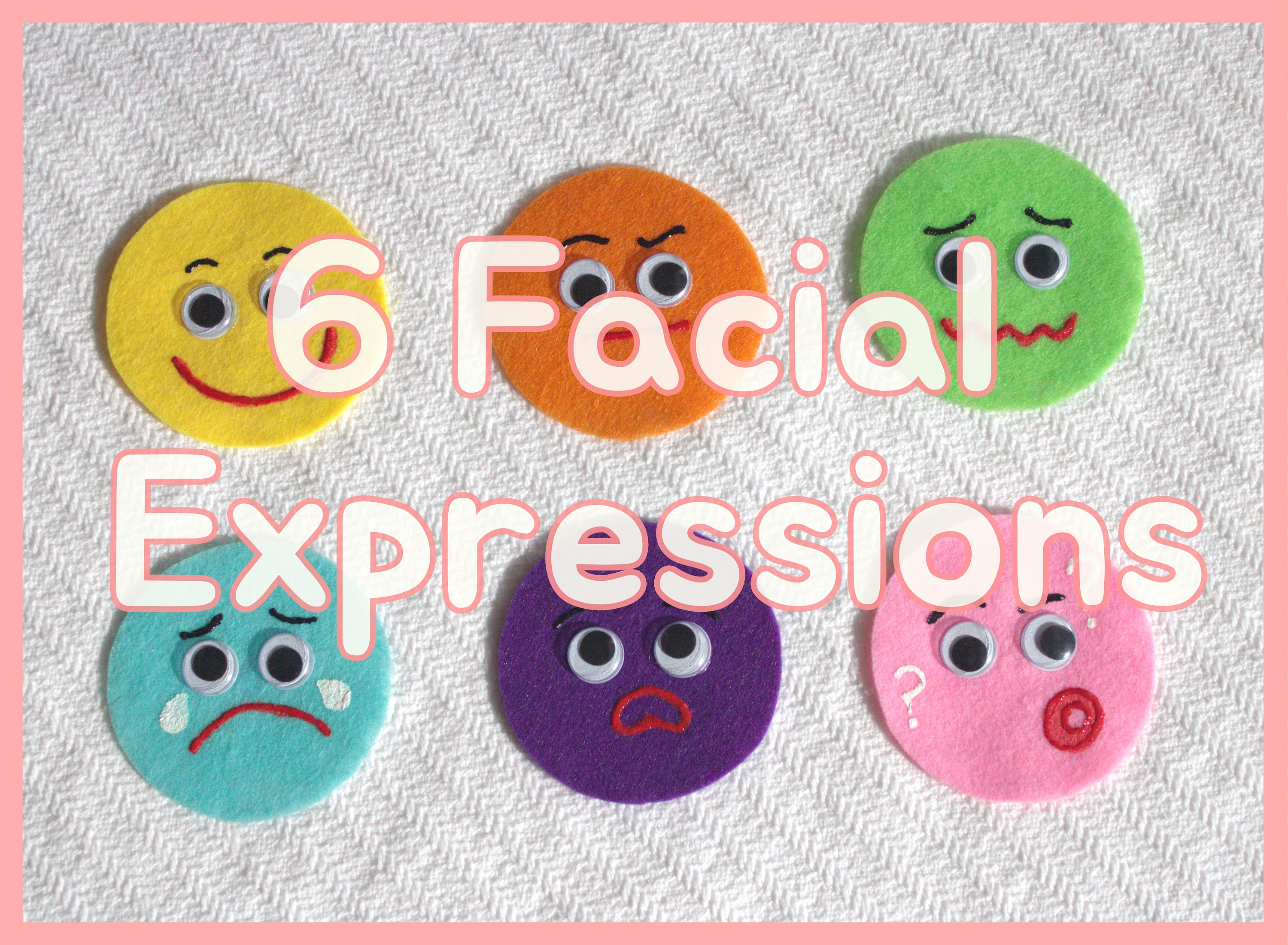 6 Facial Expressions Felt Set / If You're Happy and You Etsy
