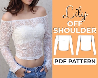 May include: A white off-the-shoulder lace top with long sleeves. The top is cropped and has a fitted silhouette. The image also includes a digital illustration of the top in a front and back view. The text "Lily Off Shoulder PDF Pattern" is displayed below the illustration.