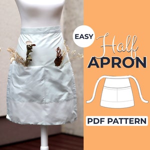 May include: A light blue half apron with a large pocket on the front. The apron is being modeled on a white dress form. The text "EASY Half APRON PDF PATTERN" is on a peach background.