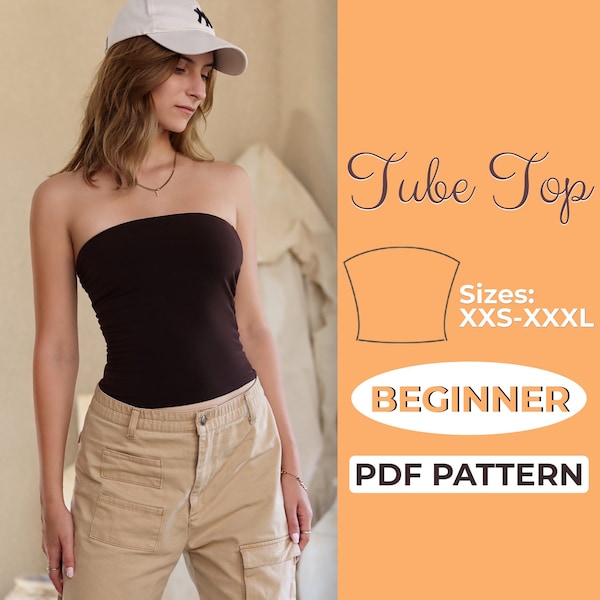 Strapless Tube Top Sewing Pattern, Easy Beginner Pattern, XXS - XXXL, Bandeau Top in A0, A4 & US-Letter + Detailed Instruction