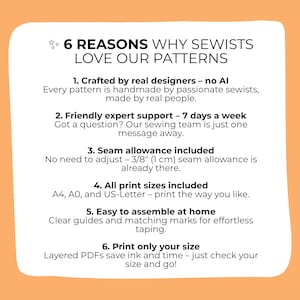 May include: A white and orange graphic with the text "6 REASONS WHY SEWISTS LOVE OUR PATTERNS". The text describes the benefits of the patterns, including real designers, expert support, seam allowance, and print sizes.