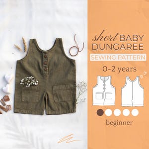 May include: A sewing pattern for a short baby dungaree, with a green dungaree on a white background. The pattern is for ages 0-2 years and is labeled as beginner. The pattern includes a front and back view of the dungaree.