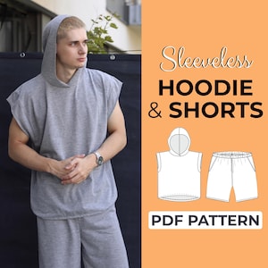 May include: A person wearing a gray sleeveless hoodie and matching shorts. The image includes a graphic with the text "Sleeveless HOODIE & SHORTS" and a PDF pattern illustration of the hoodie and shorts. The background is a light orange color.