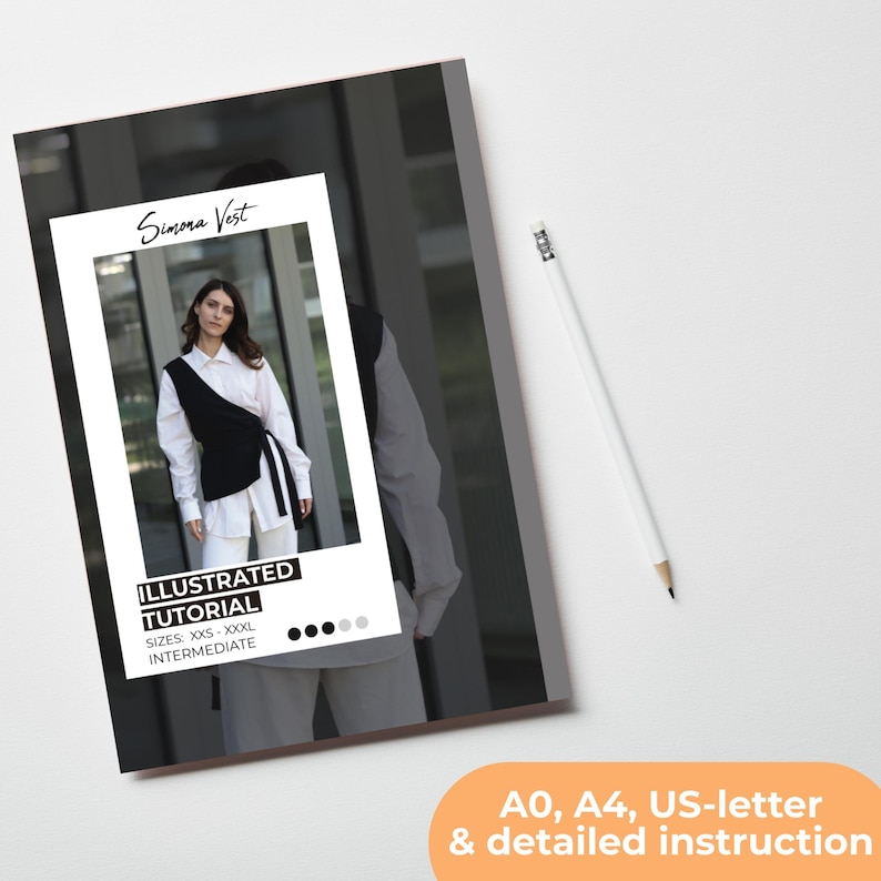 May include: A black and white illustrated tutorial for making a Simona Vest. The tutorial includes sizes XXS-XXXL and is for an intermediate skill level.