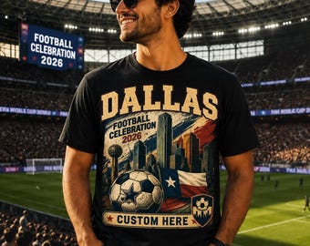 Dallas 2026 Host City T-Shirt, Inspired Football Tournament Tee,Custom USA Football Fan Shirt, All Host City Shirts,Texas Soccer Lover Gift