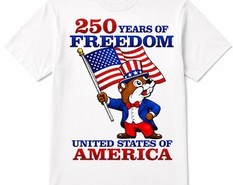 250 Years of Freedom Shirt, Patriotic Beaver 4th of July Tee, USA America 1776 2026 Tshirt, Funny Uncle Sam Independence Day Gift